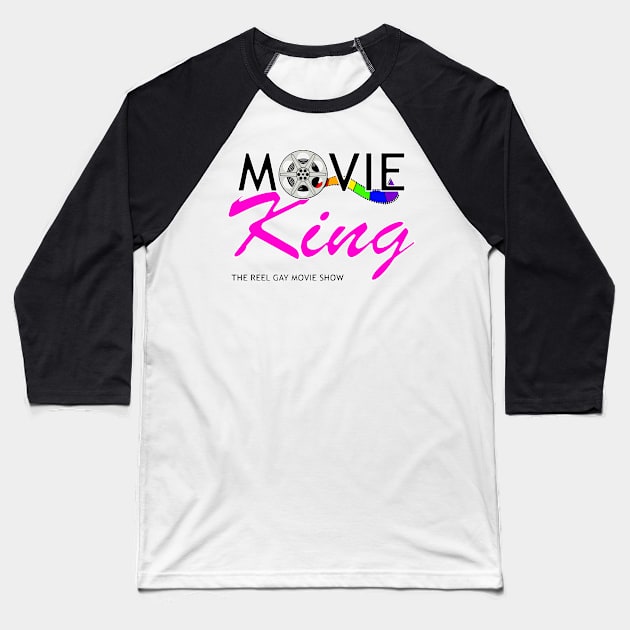 Movie King Baseball T-Shirt by ReelGayMovieShow